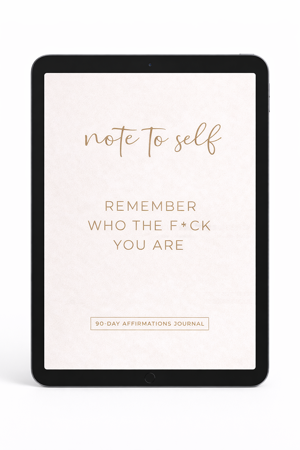 Remember Who the F*ck You Are | 90 Day Affirmation Journal (E BOOK)
